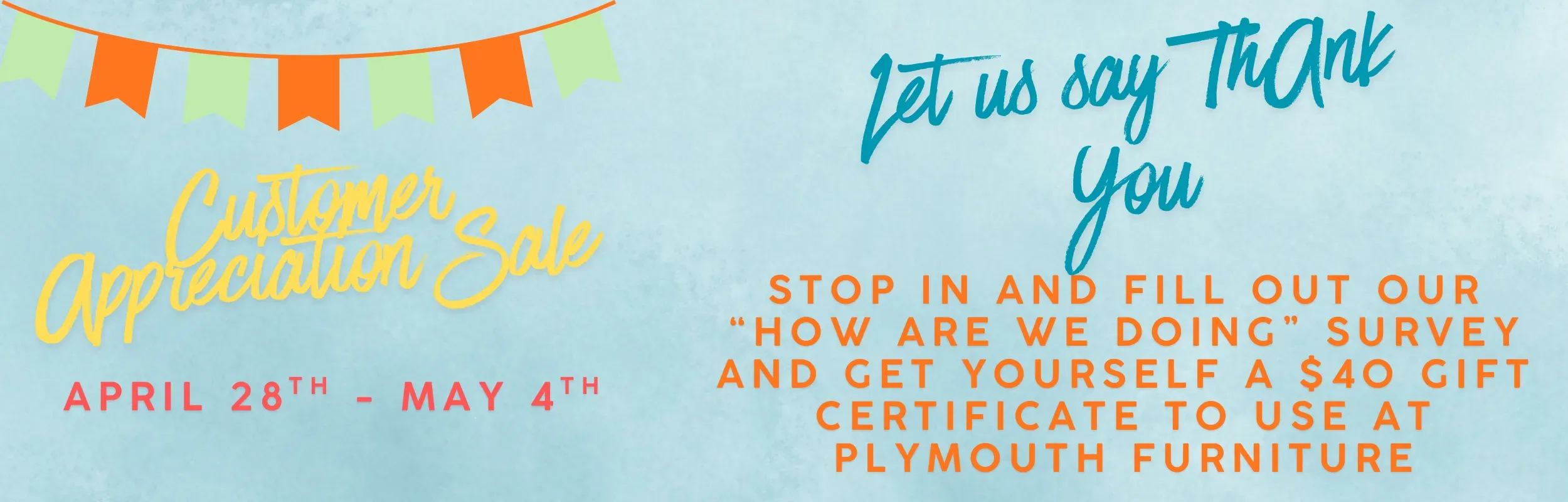 Our Customer Appreciation Sale is Going on now!